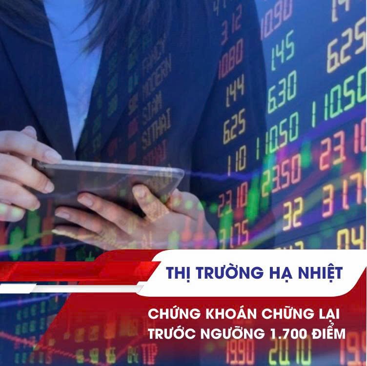 Thị Trường Chứng Khoán Bớt Hưng Phấn Khi Tiến Gần Mốc 1.700 Điểm